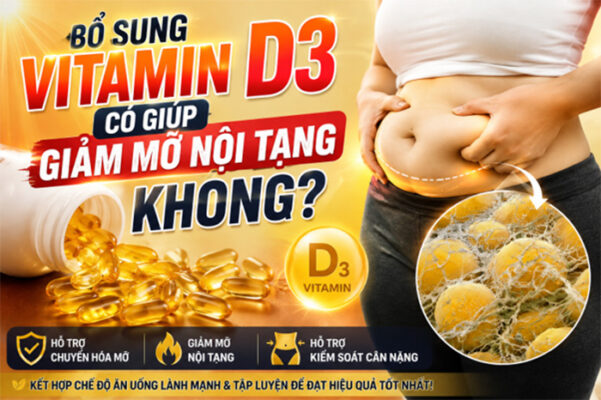 Bổ sung vitamin D3 có giúp giảm mỡ nội tạng không?