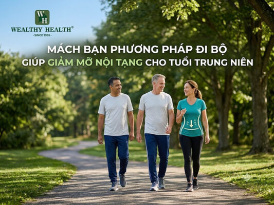 Mách bạn phương pháp đi bộ giúp giảm mỡ nội tạng cho tuổi trung niên